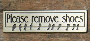 Please Remove Shoes Plaque